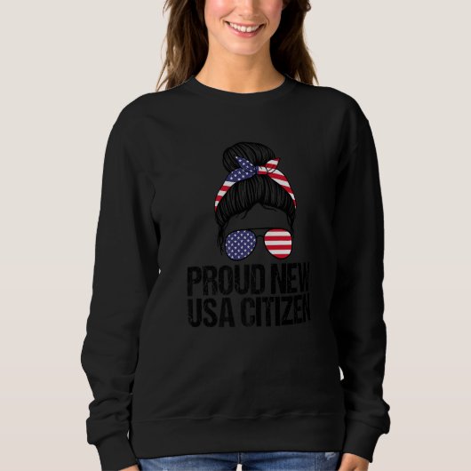 Proud New USA Citizen Citizenship Decoration Ameri スウェットシャツ (正面)