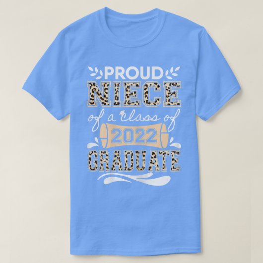 Proud Niece of A Class of 2022 graduate Graduation Tシャツ (デザイン正面)