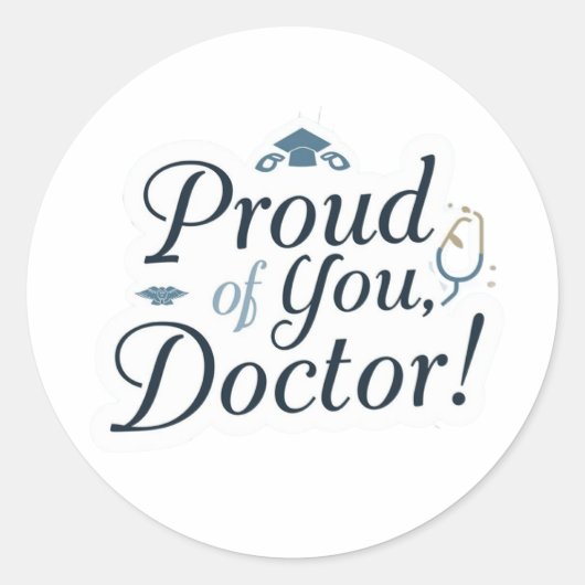 Proud of You Doctor Sticker  ラウンドシール (正面)
