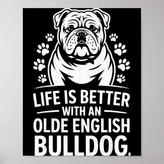 Proud Olde English Bulldog Life Is Better Dog Funn ポスター (正面)