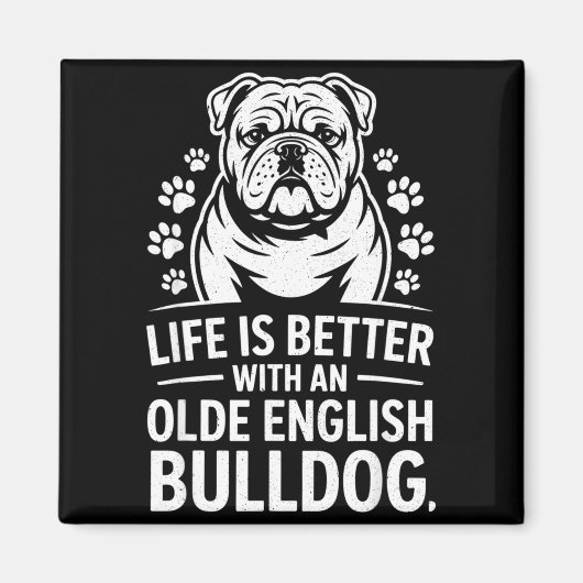 Proud Olde English Bulldog Life Is Better Dog Funn マグネット (正面)