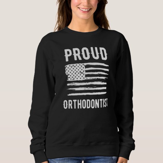 Proud Orthodontist Profession American Flag Premiu スウェットシャツ (正面)