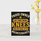 Proud Owner Of Two New Knees At My Age Its Mainten カード (黄色い花)