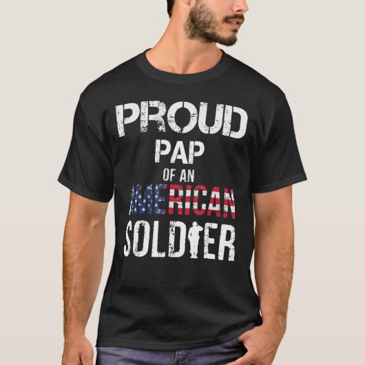  Proud Pap Of A Soldier Shirt Army Family Gift Tシャツ (正面)