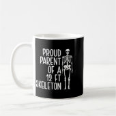 Proud Parent Of A 12ft Skeleton Funny Family Quote コーヒーマグカップ (左)