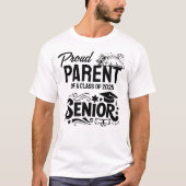 Proud Parent of a Class of 2025 Senior Tシャツ (正面)