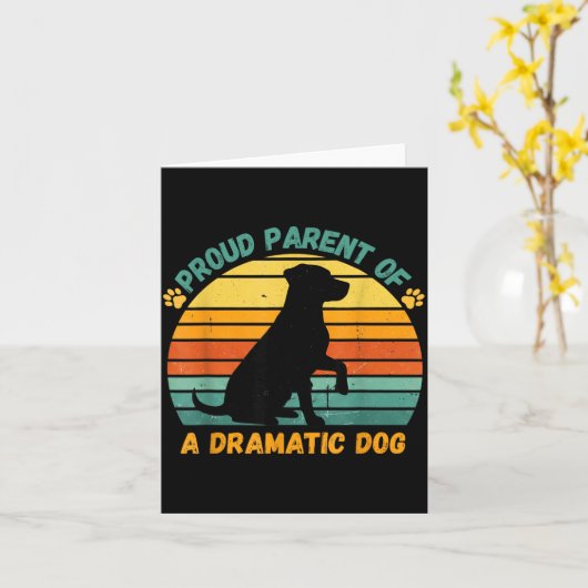 Proud Parent Of A Dramatic Dog Funny Pet Parent Hu カード (黄色い花)