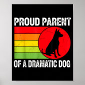 Proud Parent Of A Dramatic Dog Silhouette Retro De ポスター (正面)