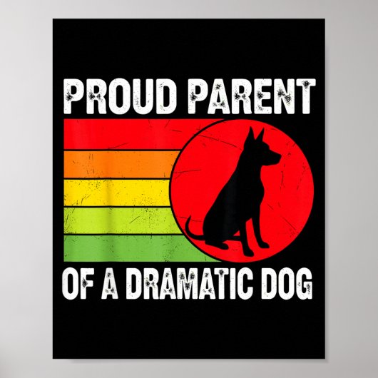 Proud Parent Of A Dramatic Dog Silhouette Retro De ポスター (正面)