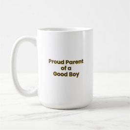 "Proud Parent of a Good Boy" Funny Dog Lover Coffe コーヒーマグカップ
