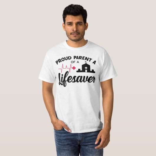 Proud Parent of a Lifesaver Tシャツ (正面フル)