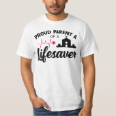 Proud Parent of a Lifesaver Tシャツ (正面)