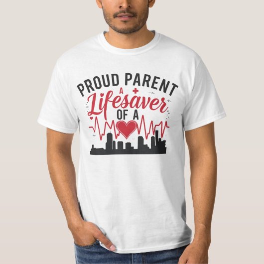 Proud Parent of a Lifesaver Tシャツ (正面)