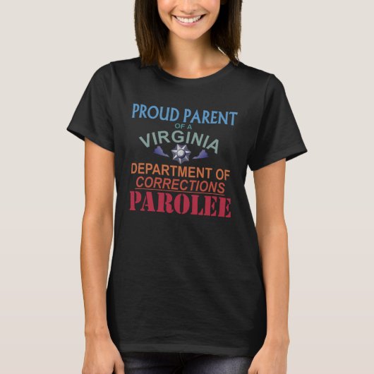 Proud Parent of a Virginia Prison Parolee Meme Sat Tシャツ (正面)