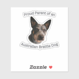 Proud Parent of Australian Brattle Dog シール