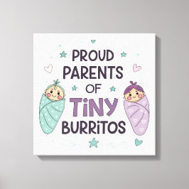 Proud Parents of Tiny Burritos Art キャンバスプリント