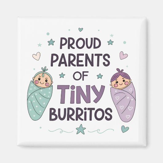 Proud Parents of Tiny Burritos Art マグネット (正面)
