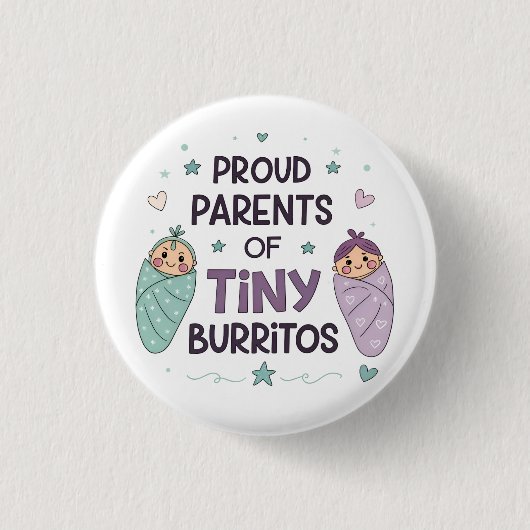 Proud Parents of Tiny Burritos Art 缶バッジ (正面)