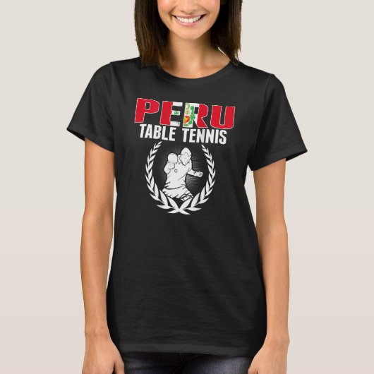 Proud Peru Table Tennis  Peruvian Ping Pong Suppor Tシャツ (正面)