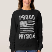 Proud Physician Profession American Flag スウェットシャツ (正面)