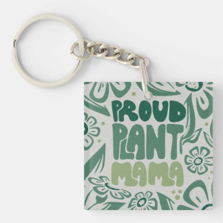 Proud Plant Mama – Bold Plant Lover キーホルダー