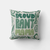 Proud Plant Mama – Bold Plant Lover クッション (正面)