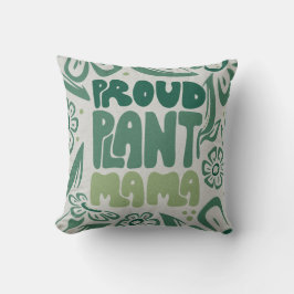 Proud Plant Mama – Bold Plant Lover クッション