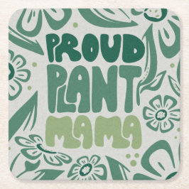 Proud Plant Mama – Bold Plant Lover スクエアペーパーコースター