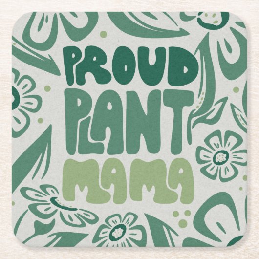 Proud Plant Mama – Bold Plant Lover スクエアペーパーコースター (正面)