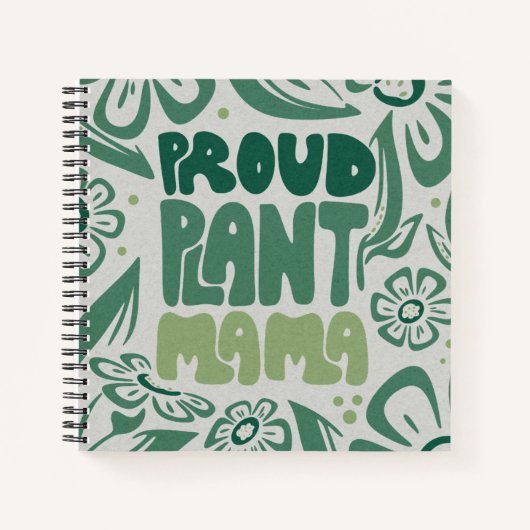 Proud Plant Mama – Bold Plant Lover ノートブック (正面)