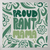 Proud Plant Mama – Bold Plant Lover ポスター (正面)