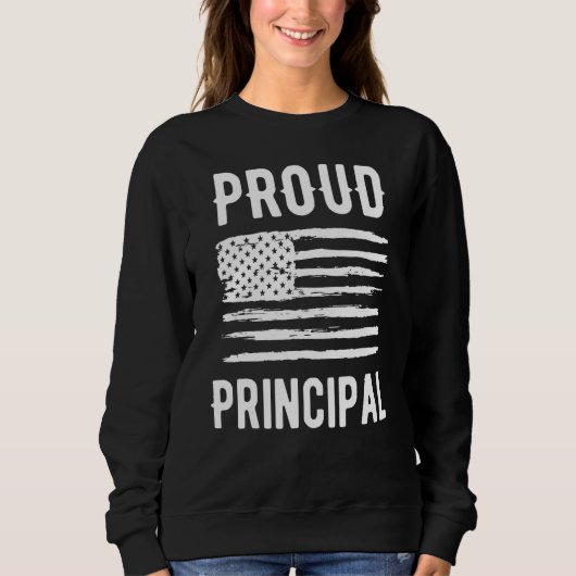 Proud Principal Profession American Flag スウェットシャツ (正面)