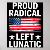 Proud Radical Left Lunatic For Litical Enthusiasts ポスター (正面)