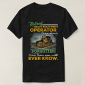 Proud Retired Heavy Equipment Operator Retirement Tシャツ (デザイン正面)