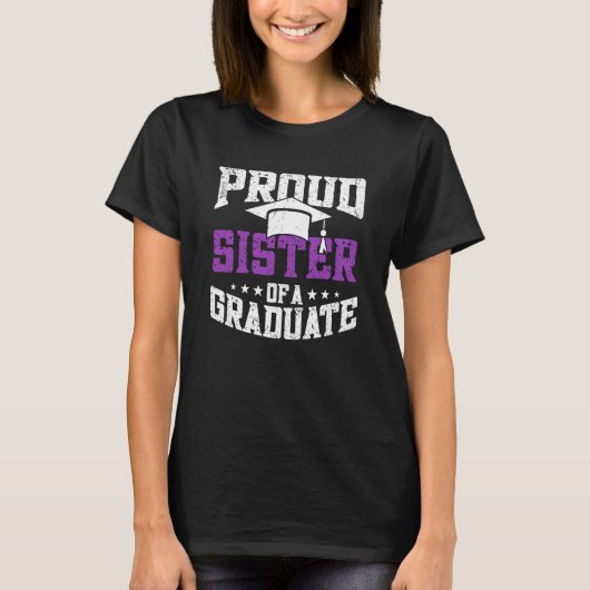 Proud Sister Of A Graduate Graduate Graduation Tシャツ (正面)