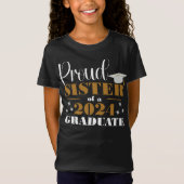 Proud Sister of a Graduate  Tシャツ (正面)