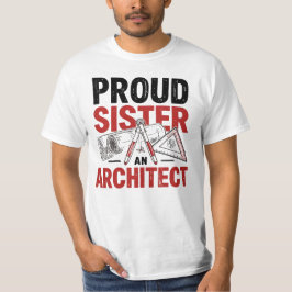 Proud Sister of an Architect Tシャツ