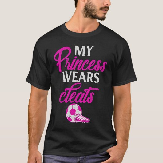 Proud Soccer Parent My Princess Wears Cleats Graph Tシャツ (正面)