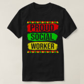 Proud Social Worker Black History Month Pride Afri Tシャツ (デザイン正面)