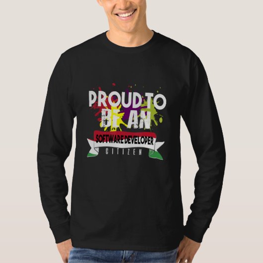 Proud Software Developer Citizen Profession Career Tシャツ (正面)