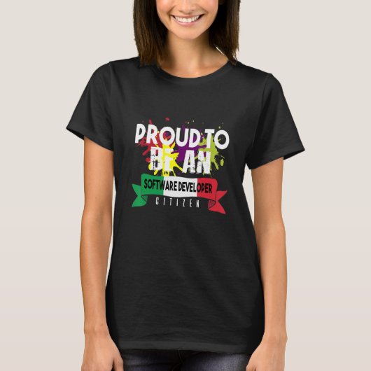 Proud Software Developer Citizen Profession Career Tシャツ (正面)