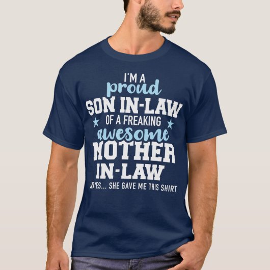 Proud soninlaw of a freaking awesome motherinlaw tシャツ (正面)