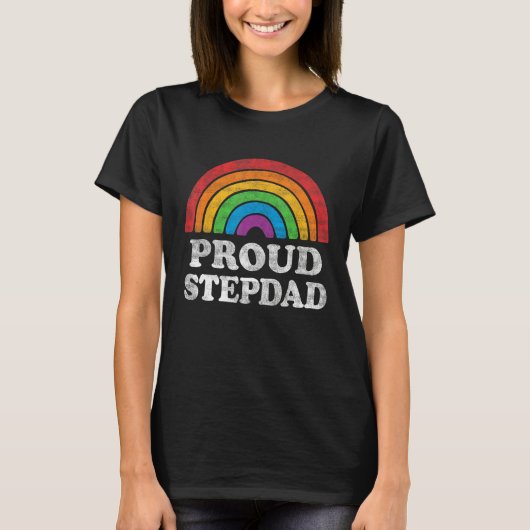 Proud Stepdad LGBTQ Rainbow Support LGBT Gay Pride Tシャツ (正面)