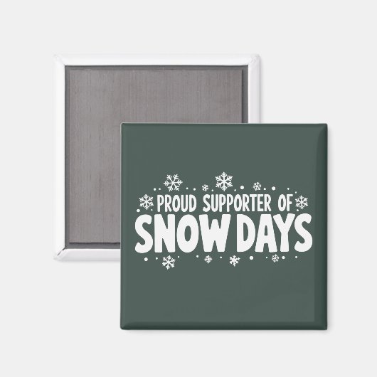 Proud Supporter of Snow Days Winter Snowflake  マグネット (正面/裏面)