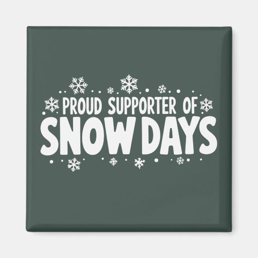 Proud Supporter of Snow Days Winter Snowflake  マグネット (正面)