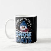 Proud Supporter Snow Days Snowman Winter Break Lov コーヒーマグカップ (左)