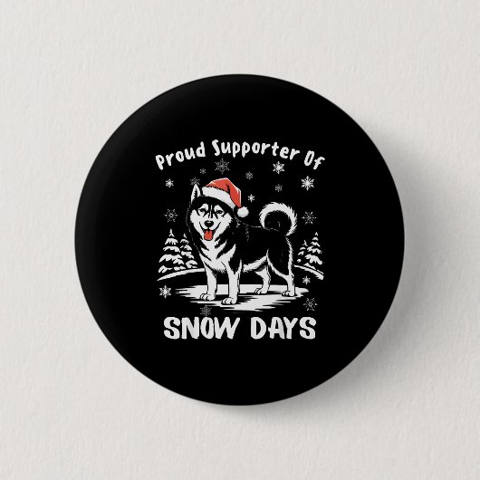 Proud Suprter Of Snow Days Cute Winter Snowflake F 缶バッジ (正面)