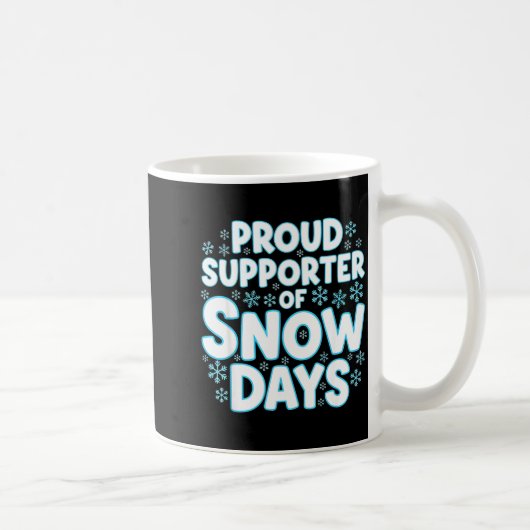 Proud Suprter Of Snow Days Funny Teacher Crew  コーヒーマグカップ (右)
