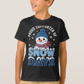 Proud Suprter Snow Days Snowman Winter Break Lover Tシャツ (正面)