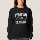 Proud to Be a Teacher – Creative Typography スウェットシャツ (正面)